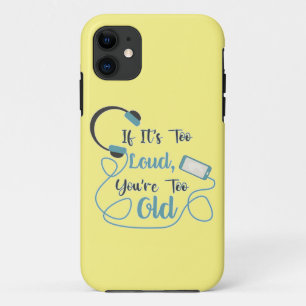 Case-Mate iPhone Case Si c'est trop bruyant, vous êtes trop vieux musiqu