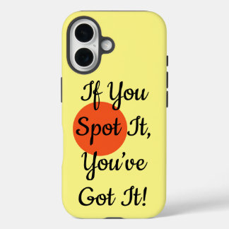 Coques iPhone 16 Si vous l'avez repéré, vous l'avez