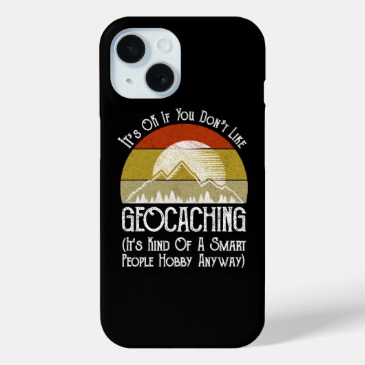 Coques Case-Mate iPhone Si vous n'aimez pas le géocaching (Verso)