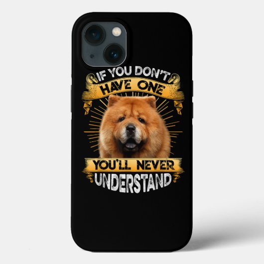 Coques Case-Mate iPhone Si Vous N'Avez Pas Un Chow Chow Drôle (Verso)