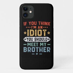 Case-Mate iPhone Case Si vous pensez que je suis un idiot, vous devriez