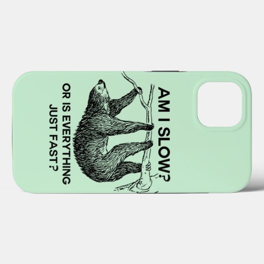 Coques Case-Mate iPhone Sloth suis-je lent ?  (Verso (horizontal))