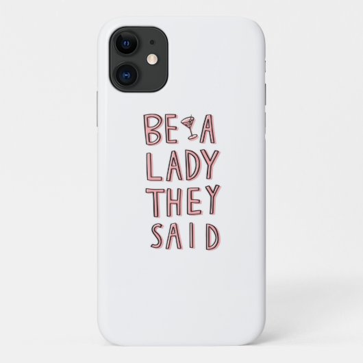 Coques Case-Mate iPhone Sois Une Dame Dit-On (Dos)