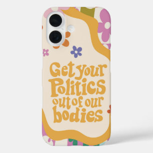 Coques iPhone 16 Sortez votre politique de nos corps