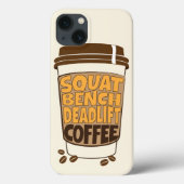 Coques Case-Mate iPhone Squat Bench Deadlift and Coffee (Verso)