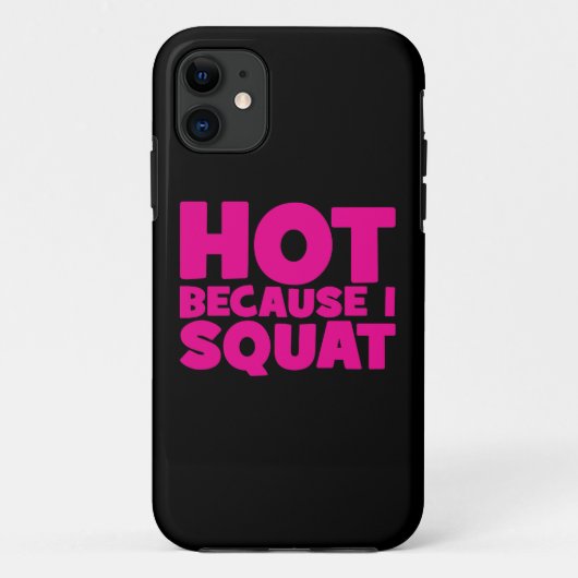Coques Case-Mate iPhone Squat - Hot parce que je Squat, Entraînement Drôle (Dos)