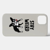 Coques Case-Mate iPhone Stay Weird Funny Boston Terrier Dog (Verso (horizontal))