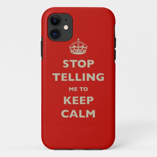 Coques Case-Mate iPhone Stop Telling Me To Keep Calm (Dos)