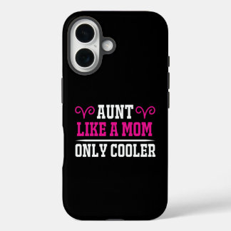 Coques iPhone 16 Tante drôle comme une maman mais en plus cool cade