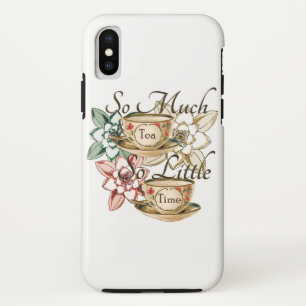 Etui iPhone Case-Mate Tellement thé tellement peu de temps pour se