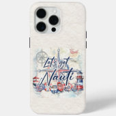 Coques Case-Mate iPhone Thème Nautique Bateau Côtier "Let's Get Nauti" (Verso)