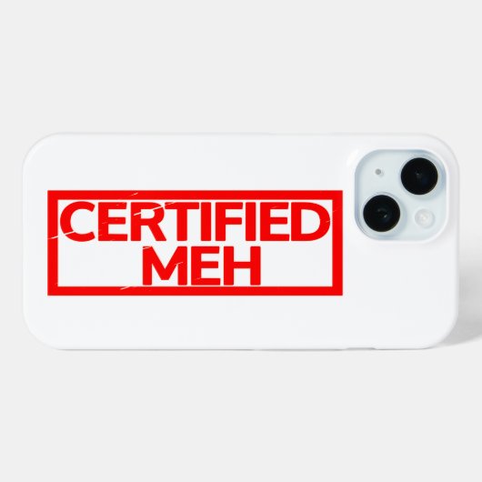 Coques Case-Mate iPhone Timbre Meh Certifié (Verso (horizontal))