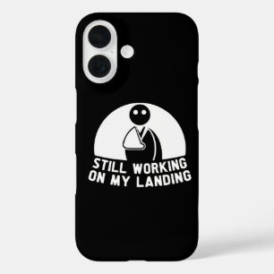 Coques iPhone 16 Toujours en train de travailler sur mon atterrissa