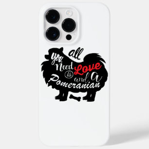 Coque Pour Pour iPhone 14 Pro Max Tout ce dont j'ai besoin est l'amour et un Poméran