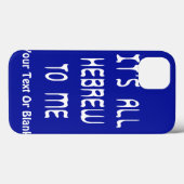 Coques Case-Mate iPhone Tout est hébreu pour moi (Verso (horizontal))
