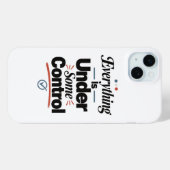 Coques Case-Mate iPhone Tout est sous certain contrôle (Verso (horizontal))