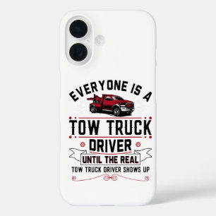 Coques iPhone 16 Tout le monde est conducteur de dépanneuse jusqu'à