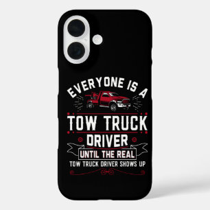 Coques iPhone 16 Tout le monde est conducteur de dépanneuse jusqu'à