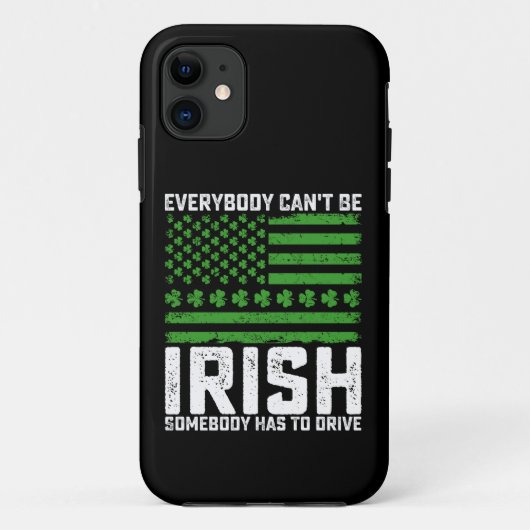 Coques Case-Mate iPhone Tout le monde ne peut pas être irlandais quelqu'un (Dos)