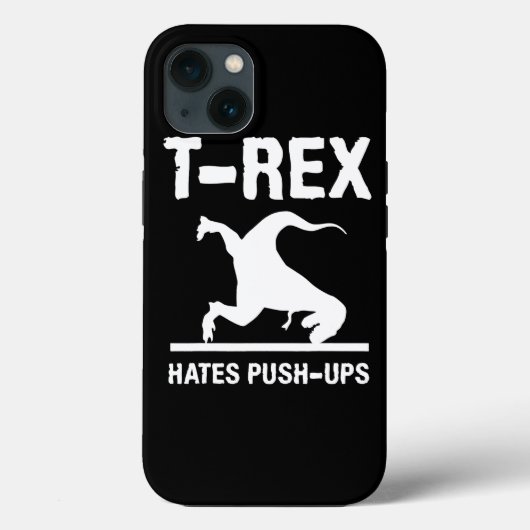 Coques Case-Mate iPhone TRex Hates PushUps Drôle Dinosaur Dino Parodique (Verso)