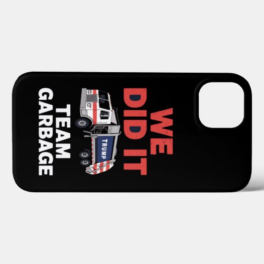 Coques Case-Mate iPhone Trump 2024 Truck Garbage Nous L'Avons Fait Équipe (Verso (horizontal))