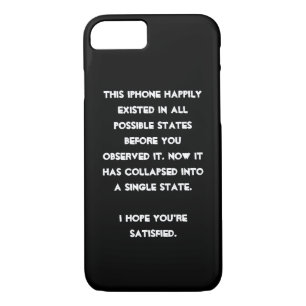 Coque iPhone 7 Tu l'as effondré ! Humour physique quantique