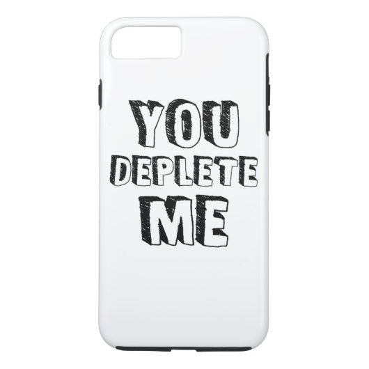Coques Case-Mate iPhone Tu me déplètes (Dos)