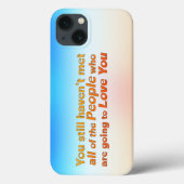 Coques Case-Mate iPhone Tu n'as toujours pas rencontré tout... (Verso)