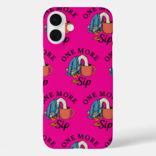 Coques iPhone 16 Plus Un Sip De Plus