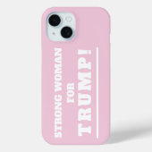 Coques Case-Mate iPhone Une femme forte pour Trump (Verso)