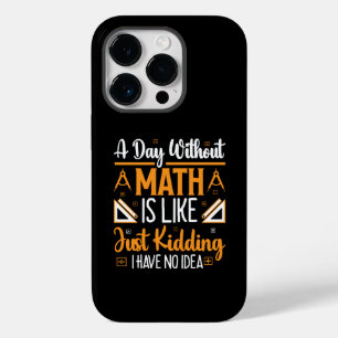 Coque Pour iPhone 14 Pro Une Journée Sans Mathématiques, Drôle Enseignant M