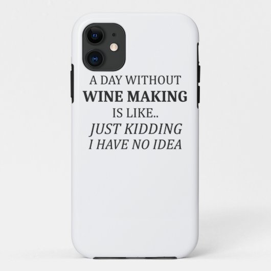 Coques Case-Mate iPhone Une Journée Sans Vin Faire Aucune Idée Vins Makers (Dos)