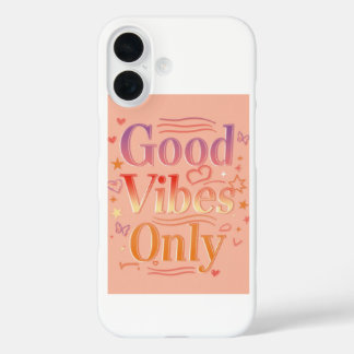 Coques iPhone 16 Vibrations pour une bonne journée