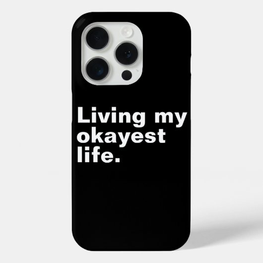 Coques Case-Mate iPhone Vivre ma vie la plus agréable. (Verso)