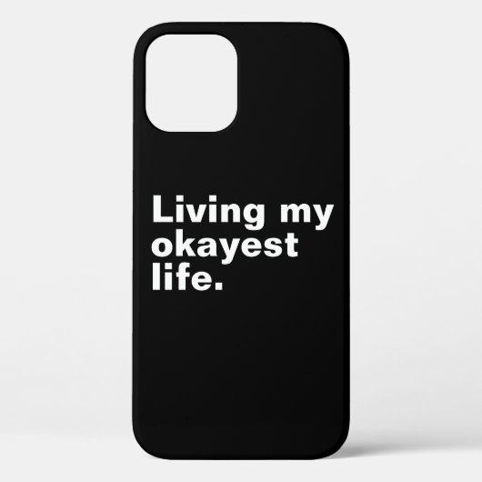 Coques Case-Mate iPhone Vivre ma vie la plus agréable. (Verso)