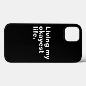 Coques Case-Mate iPhone Vivre ma vie la plus agréable. (Verso (horizontal))