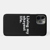 Coques Case-Mate iPhone Vivre ma vie la plus agréable. (Dos (Horizontal))