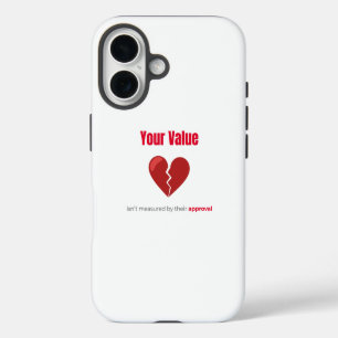 Coques iPhone 16 Votre Valeur – Citation Motivante pour Coeur iPhon