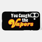 Coques Case-Mate iPhone Vous avez attrapé les vapeurs (Verso (horizontal))