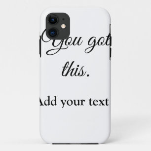 Case-Mate iPhone Case Vous avez ça ajoutez votre texte image motivation