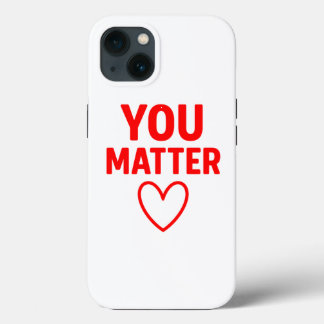 Case-Mate iPhone Case Vous avez de l'importance" Positivité du coeur rou