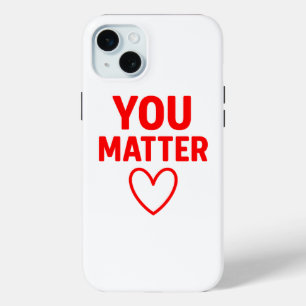 Coque iPhone 15 Mini Vous avez de l'importance" Positivité du coeur rou