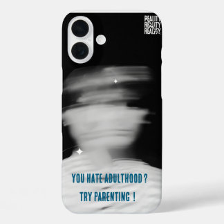 Coques iPhone 16 Plus Vous détestez Adulthood ? Essayer Parenting