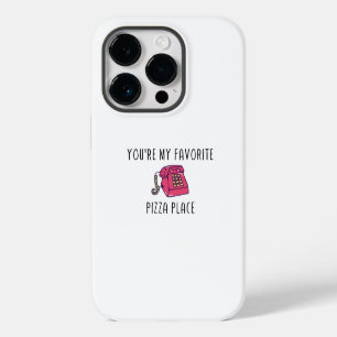 Coque Pour iPhone 14 Pro Vous êtes My Favorite Pizza Place - Citation TNTL