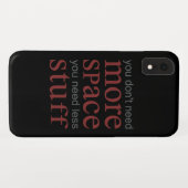 Coques Case-Mate iPhone Vous n'avez pas besoin de plus d'espace. Vous avez (Dos (Horizontal))