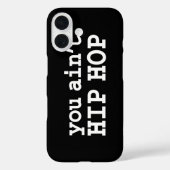 Coques Case-Mate iPhone vous n'êtes pas HIP HOP (Verso)
