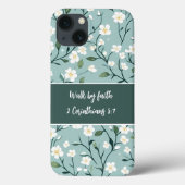 Coques Case-Mate iPhone Walk by Faith Bible Verse Floral (Verso)