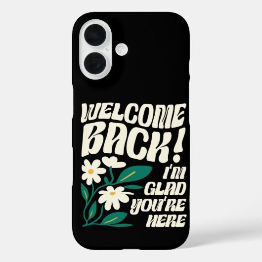 Coques Case-Mate iPhone Welcome back I'm Glad You're Here back To School (Verso)