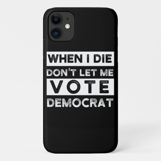 Coques Case-Mate iPhone When I Démagogue de Don't Let Me Vote (Dos)