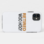 Coques Case-Mate iPhone Woo Hoo à la retraite (Dos (Horizontal))
